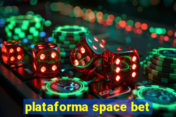 plataforma space bet